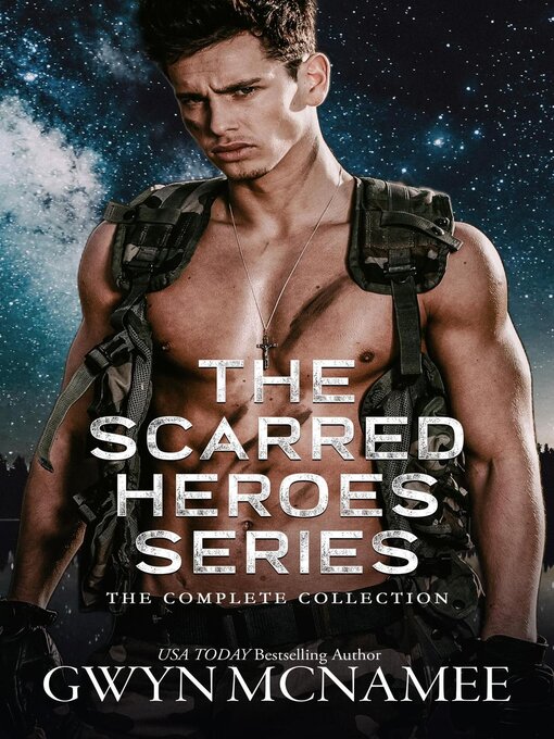 Title details for The  Scarred Heroes Series (The Complete Collection) by Gwyn McNamee - Available